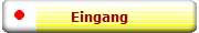 Eingang